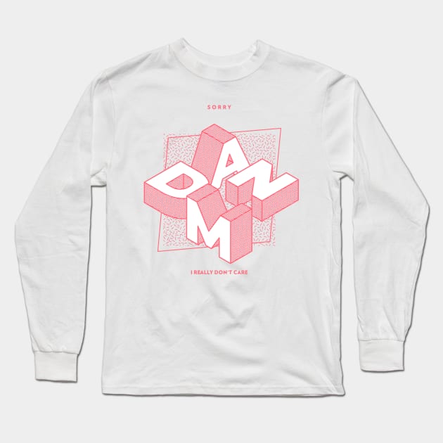 damn Long Sleeve T-Shirt by WOAT